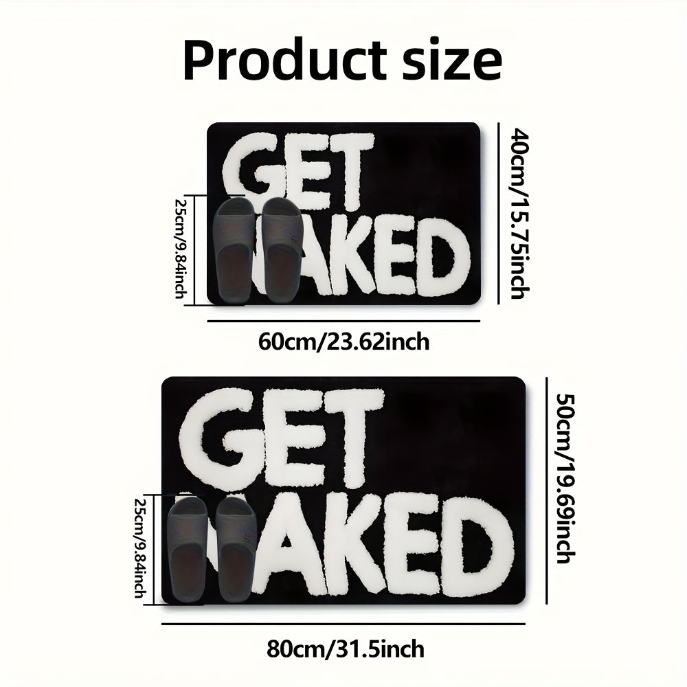 1pc Fun Bathroom Mat, Printed with Bold "GET NAKED" Text, Soft and Durable Flannel, Absorbent, Black and White Design - Suitable for Bathroom, Doorway, Indoor/Outdoor Use - Ideal for Bathroom, Living Room, Bedroom, Kitchen, Patio, and Laundry Room