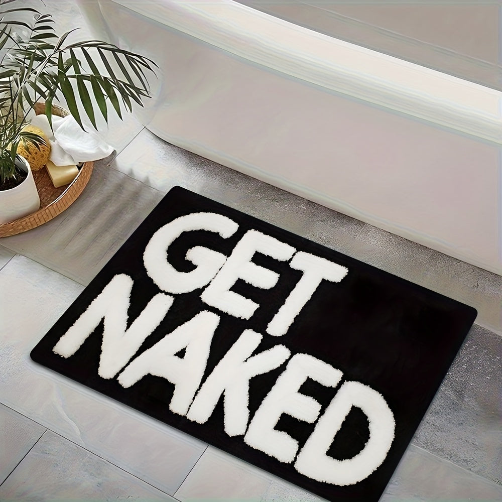 1pc Fun Bathroom Mat, Printed with Bold "GET NAKED" Text, Soft and Durable Flannel, Absorbent, Black and White Design - Suitable for Bathroom, Doorway, Indoor/Outdoor Use - Ideal for Bathroom, Living Room, Bedroom, Kitchen, Patio, and Laundry Room